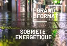 GRAND FORMAT - Sobriété énergétique