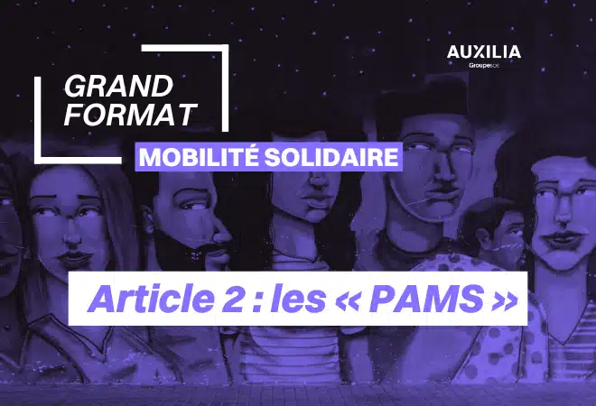 Illustration du grand format mobilité solidaire n°2 : les PAMS